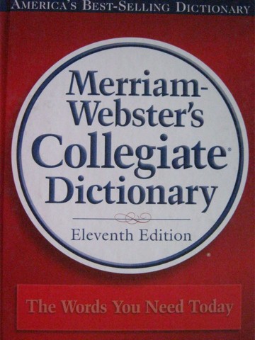 (image for) Merriam-Webster's Collegiate Dictionary 11th Edition (H)