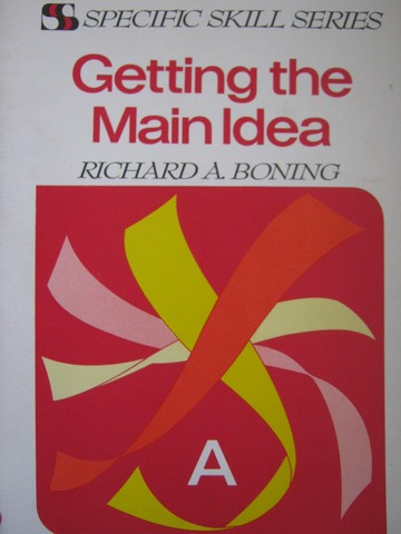 (image for) Specific Skill Series Getting the Main Idea A 2e (P) by Boning