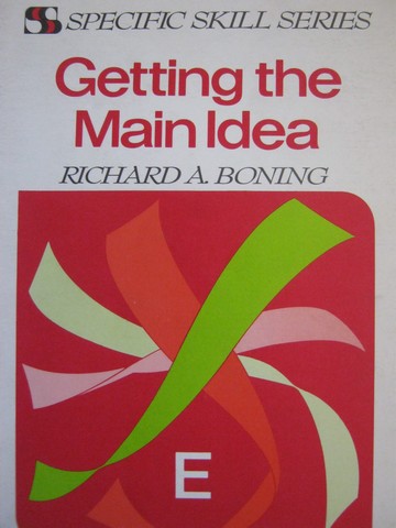 (image for) Specific Skill Series Getting the Main Idea E 2e (P) by Boning