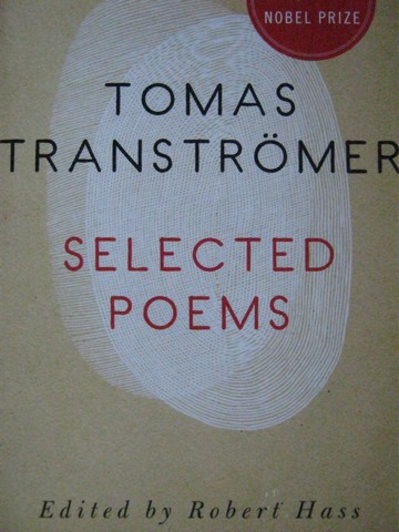 (image for) Tomas Transtromer Selected Poems (P) by Robert Hass