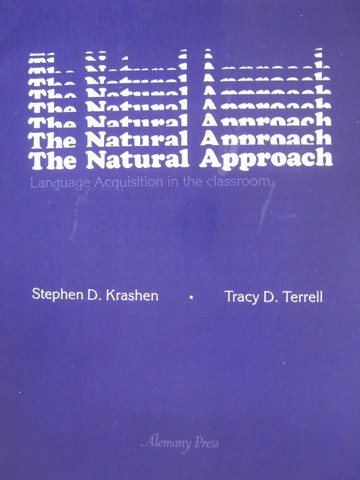 Natural Approach (P) by Stephen D Krashen & Tracy D Terrell (image for) Natural Approach (P) by Stephen D Krashen & Tracy D Terrell
