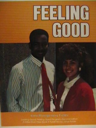 Feeling Good 2nd Edition (P) by Vikki Montgomery Fields (image for) Feeling Good 2nd Edition (P) by Vikki Montgomery Fields