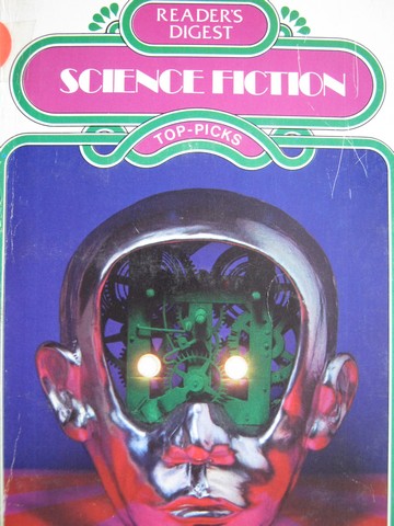 Reader's Digest Top-Picks Science Fiction (P) by Miriam Meyer, etc. (image for) Reader's Digest Top-Picks Science Fiction (P) by Miriam Meyer, etc.