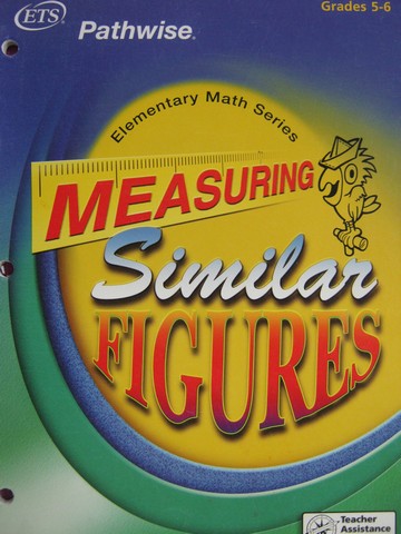 Pathwise Measuring Similar Figures Grades 5-6 (P) (image for) Pathwise Measuring Similar Figures Grades 5-6 (P)