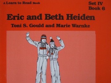 (image for) A Learn to Read Book 4 Eric & Beth Heiden (P) by Toni S Gould & Marie Warnke
