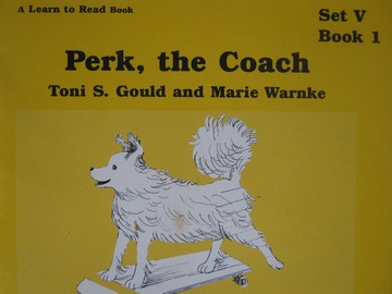 (image for) A Learn to Read Book 5 Perk the Coach (P) by Toni S Gould & Marie Warnke
