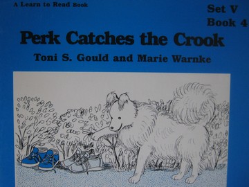 (image for) A Learn to Read Book 5 Perk Catches the Crook (P) by Gould,
