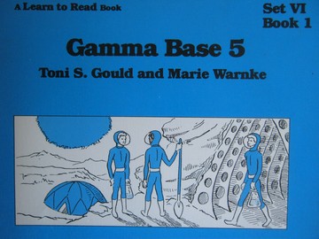 (image for) A Learn to Read Book 6 Gamma Base 5 (P) by Toni S Gould & Marie Warnke