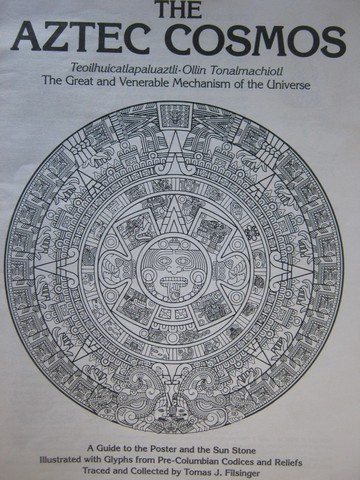 (image for) Aztec Cosmos A Guide to the Poster & the Sun Stone (P)
