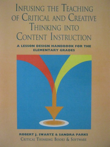 (image for) Infusing the Teaching of Critical & Creative Thinking Into Content Instruction (P)