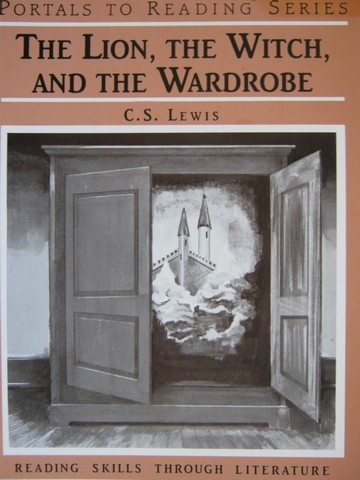 (image for) Portals to Reading The Lion the Witch & the Wardrobe (P)
