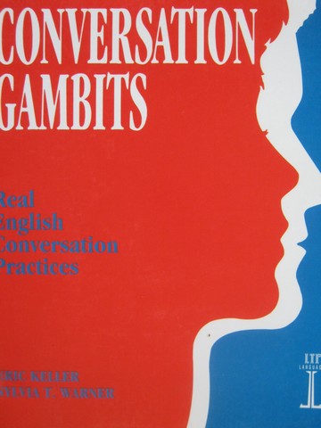 (image for) Conversation Gambits (P) by Eric Keller & Sylvia T Warner