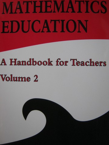 (image for) Mathematics Education A Handbook for Teachers Volume 2 (P)