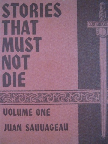(image for) Stories That Must Not Die Volume 1 (P) by Juan Sauvageau