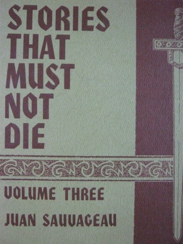 (image for) Stories That Must Not Die Volume 3 (P) by Juan Sauvageau