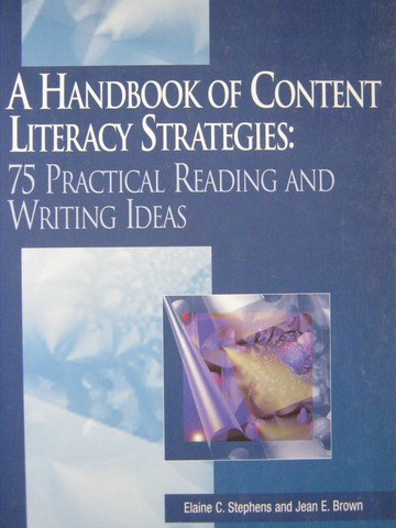 (image for) A Handbook of Content Literacy Strategies (P) by Stephens,