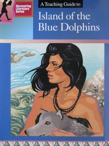 (image for) Island of the Blue Dolphins Teaching Guide (TE)(P) by Spicer