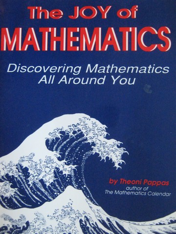 (image for) Joy of Mathematics (P) by Theoni Pappas