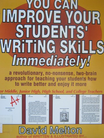 You Can Improve Your Students' Writing Skills Immediately! (P) (image for) You Can Improve Your Students' Writing Skills Immediately! (P)