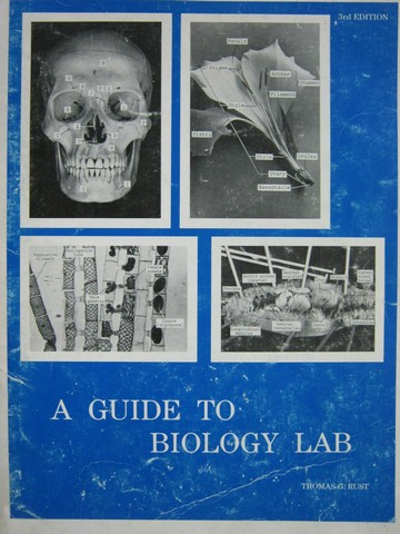 A Guide to Biology Lab 3rd Edition (P) by Thomas G Rust