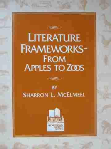 (image for) Literature Frameworks from Apples to Zoos (P) by McElmeel