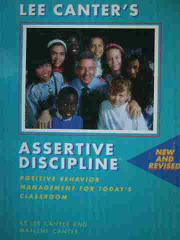 Assertive Discipline New & Revised (P) by Lee & Marlene Canter (image for) Assertive Discipline New & Revised (P) by Lee & Marlene Canter
