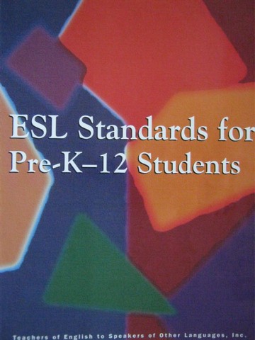 (image for) ESL Standards for Pre-K-12 Students (P) by Marilyn Kupetz - Click Image to Close
