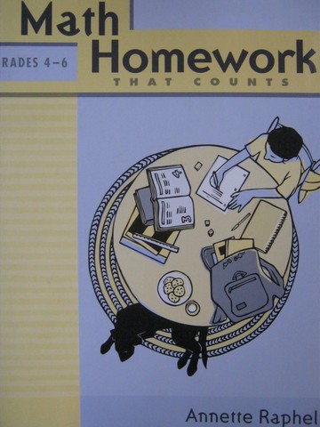 (image for) Math Homework That Counts Grades 4-6 (P) by Annette Raphel