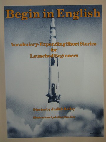 Begin in English Volume 1 (P) by Judith Bailey (image for) Begin in English Volume 1 (P) by Judith Bailey
