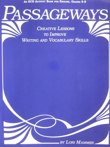 (image for) Passageways Grades 5-9 (P) by Lori Mammen