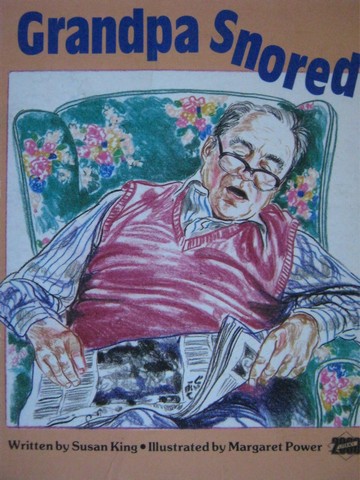 (image for) Literacy 2000 Grandpa Snored (P) by Susan King