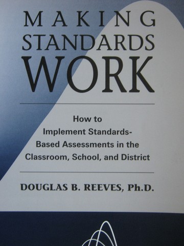 (image for) Making Standards Work 2nd Edition (P) by Douglas B Reeves - Click Image to Close