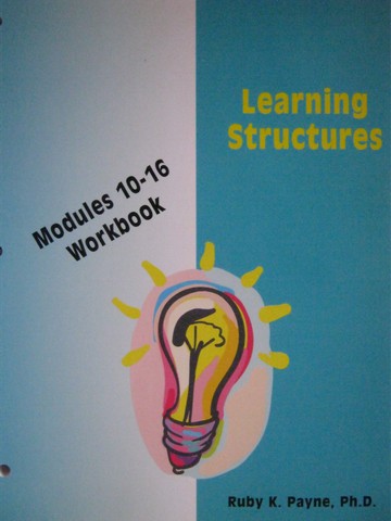 (image for) Learning Structures Modules 10-16 Workbook (P) by Ruby Payne