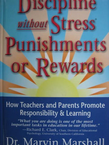 (image for) Discipline Without Stress Punishments or Rewards (H) by Marshall - Click Image to Close