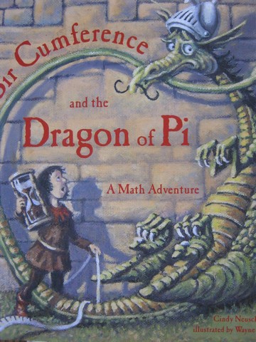 (image for) Sir Cumference & the Dragon of Pi (P) by Cindy Neuschwander