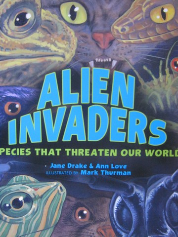 (image for) Alien Invaders Species That Threaten Our World (P) by Drake,