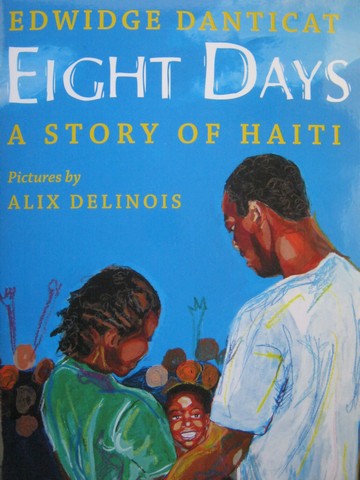 (image for) Eight Days A Story of Haiti (P) by Edwidge Danticat