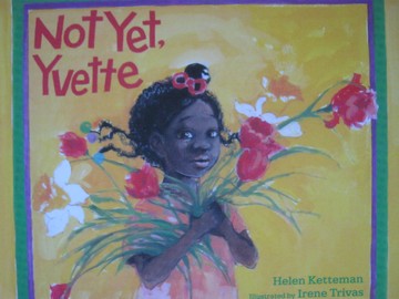 (image for) Not Yet Yvette (P) by Helen Ketteman