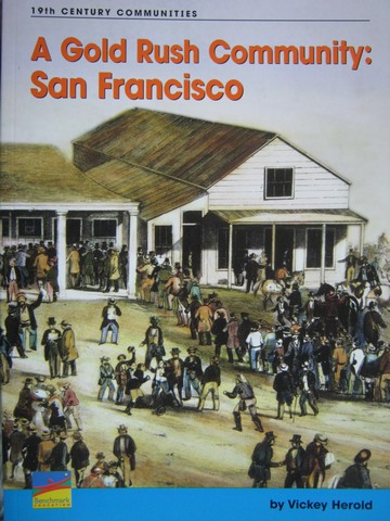 (image for) English Explorers A Gold Rush Community San Francisco (P)