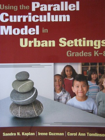 (image for) Using the Parallel Curriculum Model in Urban Settings K-8 (P)