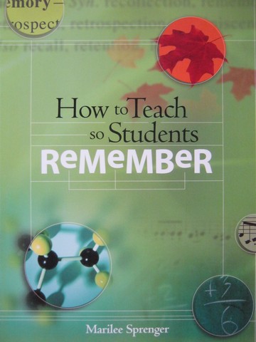 (image for) How to Teach so Students Remember (P) by Marilee Sprenger