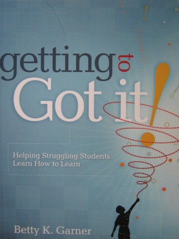 (image for) Getting to Got It! (P) by Betty K Garner
