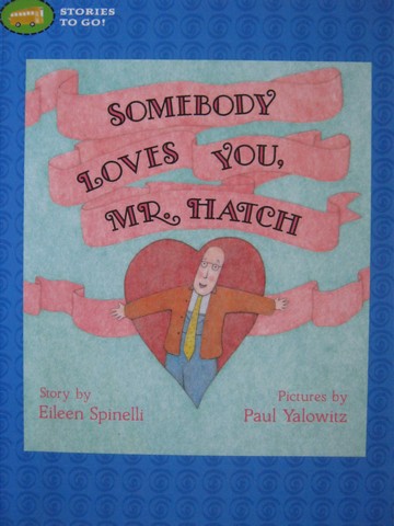 (image for) Stories to Go! Somebody Loves You Mr. Hatch (P) by Spinelli