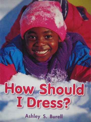 (image for) Literacy by Design How Should I Dress? (P) by Ashley S Burell