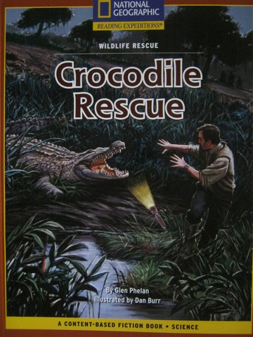 (image for) Reading Expeditions Crocodile Rescue (P) by Glen Phelan