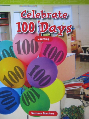 (image for) Mathematics Readers 2 Celebrate 100 Days (P) by Suzanne Barchers