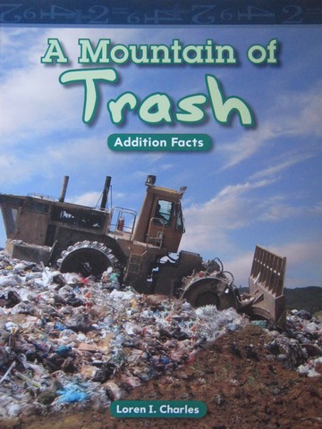 (image for) Mathematics Readers 2 A Mountain of Trash (P) by Loren Charles