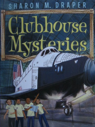 Clubhouse Mysteries 4 The Space Mission Adventure (P) by Draper
