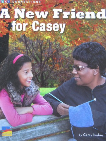 (image for) Text Connections A New Friend for Casey (P) by Casey Kinlan
