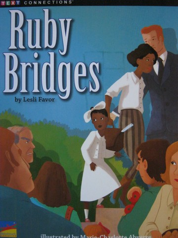 (image for) Text Connections Ruby Bridges (P) by Lesli Favor